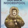 Tocht naar de Noordpool | 9789044844634