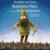 Kabouter Paltz en de Alvermannen | 9789081679909 Kabouter Paltz en de Alvermannen | 9789081679909