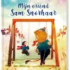 Mijn vriend Sam Snorhaar | 9789464399981