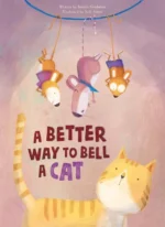A Better Way to Bell a Cat | 9781605377674