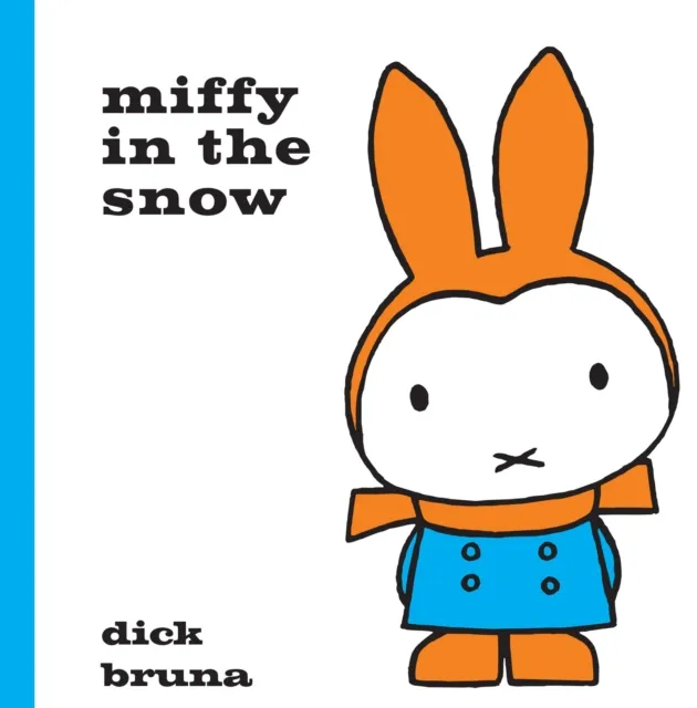 Miffy in the Snow | 9781471120855 Miffy in the Snow