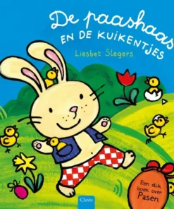 De paashaas en de kuikentjes