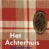 Het Achterhuis | 9789463243643 Het Achterhuis | 9789463243643