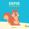 Eefje de eekhoorn | 9789082951592