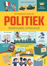 De wereld van de politiek eenvoudig uitgelegd | 9789044844344