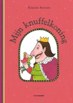 Mijn knuffelkoning | 9789462916647