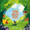 Kom naar huis | 9789024595648