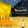 Vincent, Living to paint | 9789025888664