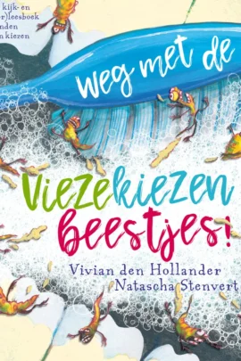 Weg met de viezekiezenbeestjes! | 9789000378319