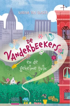 De Vanderbeekers en de geheime tuin