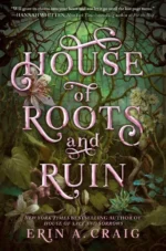 House of Roots and Ruin | 9780593705339