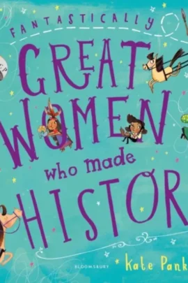 Fantastically Great Women Who Made Hist