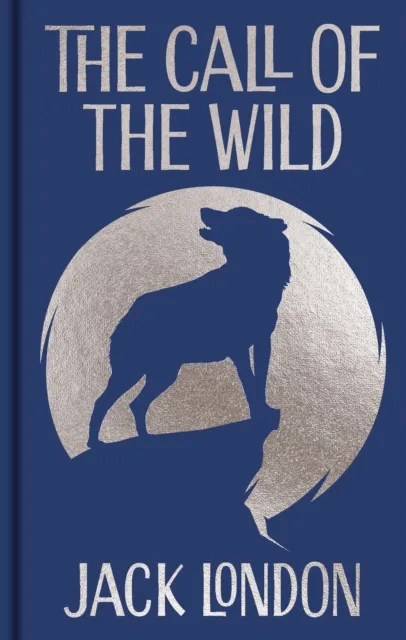 The Call of the Wild | 9781398840256 The Call of the Wild