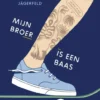 Mijn broer is een baas | 9789022330227