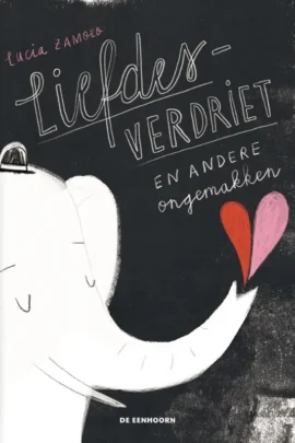 Liefdesverdriet en andere ongemakken
