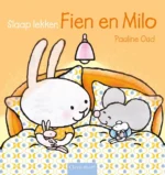 Slaap lekker, Fien en Milo | 9789047711162