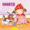 Noortje zet haar schoentje | 9789044811469 Noortje zet haar schoentje | 9789044811469