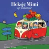 Heksje Mimi op vakantie | 9789044819298 Heksje Mimi op vakantie | 9789044819298