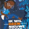 Ik wil geen nieuwe broek | 9789462918412 Ik wil geen nieuwe broek | 9789462918412