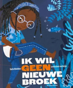 Ik wil geen nieuwe broek