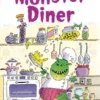 The Monster Diner | 9781409507161 The Monster Diner | 9781409507161