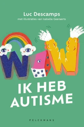 Wow! Ik heb autisme