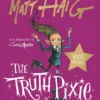The Truth Pixie Goes to School | 9781786894328 The Truth Pixie Goes to School | 9781786894328