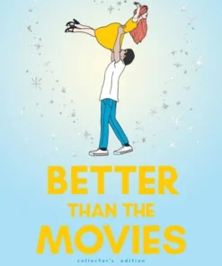 Better Than the Movies (Collector's Edition)