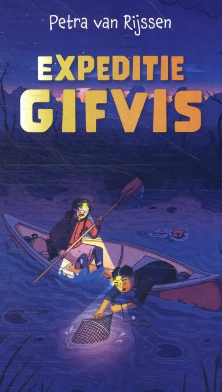 Expeditie Gifvis | 9789026628245 Expeditie Gifvis