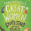 Fantastically Great Women Sports Stars and their Stories | 9781474999908