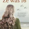 Ze was 16 | 9789020628210 Ze was 16 | 9789020628210