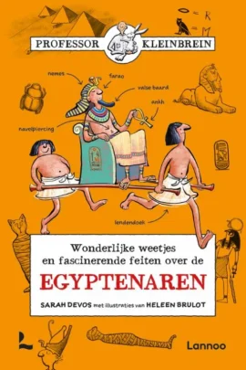 Wonderlijke weetjes en fascinerende feiten over de Egyptenaren | 9789022338995
