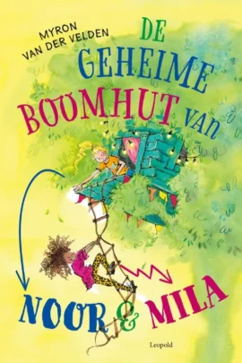 De geheime boomhut van Noor en Mila