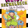 Heidi Heckelbeck Gets the Sniffles | 9781481411318