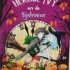 Heksje Ivy en de tijdrover | 9789061748595 Heksje Ivy en de tijdrover | 9789061748595
