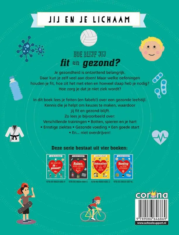 Hoe blijf jij fit en gezond? | 9789086646869 Hoe blijf jij fit en gezond? - Afbeelding 2