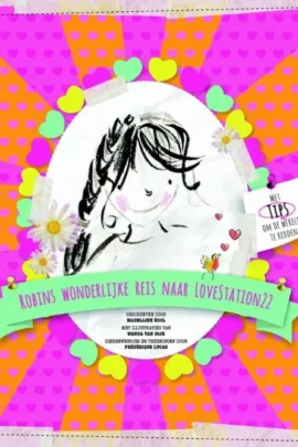 Robins wonderlijke reis naar LoveStation22
