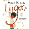 Mam, mag ik een tijger? | 9789000357284 Mam, mag ik een tijger? | 9789000357284