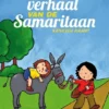 Het verhaal van de Samaritaan | 9789462911635