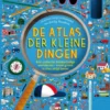 De atlas der kleine dingen | 9789047617990