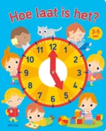 Hoe laat is het? (3-5 j.) | 9789044733037