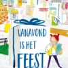 Vanavond is het feest | 9789045128818