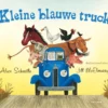 Kleine blauwe truck | 9789025759810 Kleine blauwe truck | 9789025759810
