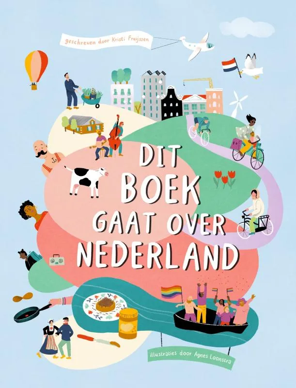 Dit boek gaat over Nederland | 9789090377483 Dit boek gaat over Nederland