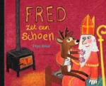 Fred zet een schoen | 9789044853759