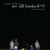 We All Looked Up | 9781534483309 We All Looked Up | 9781534483309