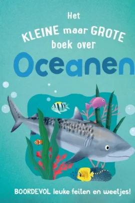 Het kleine maar grote boek over oceanen