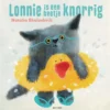 Lonnie is een beetje knorrig | 9789025781149