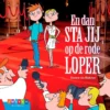 En dan sta jij op de rode loper | 9789047714750