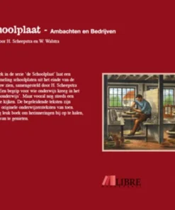De Schoolplaat Ambachten en Bedrijven | 9789075531848 De Schoolplaat Ambachten en Bedrijven | 9789075531848